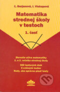 Matematika strednej školy v testoch 1 - Ľ. Burjanová, I. Viskupová, EXAM testing, 2003