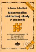 Matematika základnej školy v testoch - Vladimír Burjan, Alena Bastlová, EXAM testing, 2004