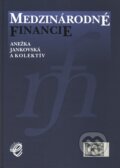 Medzinárodné financie - Anežka Jankovská a kolektív, 2003