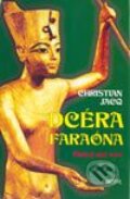 Dcéra faraóna - Ohnivý meč - Christian Jacq, Motýľ, 2003
