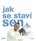Kniha: Jak se staví sen (Universum). Universum, 2012