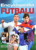 Encyklopédia futbalu - Ivan Truchlik, Michal Zeman, Ottovo nakladateľstvo, 2012