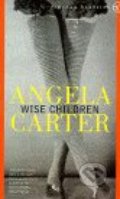 Wise Children - Angela Carter, Vintage, 1992