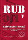 Rub a líc baťovských sporů - Jaroslav Pospíšil, Hana Pospíšilová, Kniha Zlín, 2012