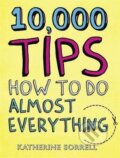 10,000 Tips - Katherine Sorrell, Quercus, 2012