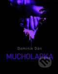 Mucholapka (český jazyk) - Dominik Dán, 2012