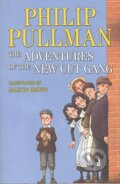 The Adventures of the New Cut Gang - Philip Pullman, Martin Brown (ilustrátor), Random House, 2012