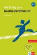 Mit Erfolg zum Goethe - Zertifikat C1, Klett, 2008