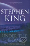 Unter the Dome - Stephen King, Hodder and Stoughton, 2009