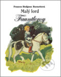 Malý lord Fauntleroy - Frances Hodgson Burnettová, Vydavateľstvo Spolku slovenských spisovateľov, 2012