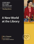 Oxford Picture Dictionary - Reading Library: Readers Academic Reader New World at the Library - J. M. Cosson, Oxford University Press, 2008