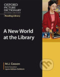 Kniha: Oxford Picture Dictionary - Reading Library: Readers Academic Reader New World at the Library (J. M. Cosson). Oxford University Press, 2008