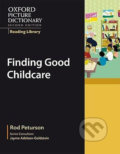 Oxford Picture Dictionary - Reading Library: Readers Civics Reader Finding Good Childcare - Rod Peturson, Oxford University Press, 2008