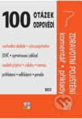 Kniha: 100 OaO -  Zdravotní pojištění s komentářem a příklady (Eva Dandová, Jana Drexlerová a Ladislav Jouza). Poradce s.r.o., 2022