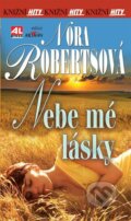 E-kniha: Nebe mé lásky (Nora Roberts), 2021