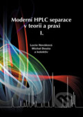 Moderní HPLC separace v teorii a praxi I - Lucie Nováková, vydavateľ neuvedený, 2021