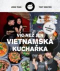 Víc než jen vietnamská kuchařka - Hoang Long Tran, CPRESS, 2022