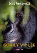 Gorily v mlze - Dian Fossey, CPRESS, 2022