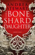 The Bone Shard Daughter - Andrea Stewart, Extra Media, 2021