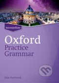 Kniha: Oxford Practice Grammar: Intermediate without Key (John Eastwood). Oxford University Press, 2019