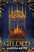 Gilded - Marissa Meyer, Faber and Faber, 2021