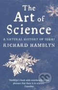 The Art of Science - Richard Hamblyn, Picador, 2012