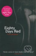 Kniha: Eighty Days Red (Vina Jackson). Orion, 2012