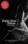 Eighty Days Yellow - Vina Jackson, Orion, 2012