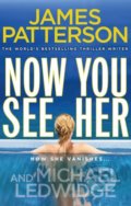 Now You See Her - James Patterson, 2012