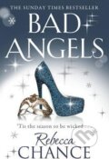 Kniha: Bad Angels (Rebecca Chance). Simon & Schuster, 2012