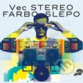 VEC:  Stereo Farbo Slepo - VEC, Station Master, 2012