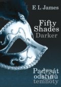 Fifty Shades Darker: Padesát odstínů temnoty - E L James, XYZ, 2013