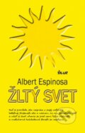 Žltý svet - Albert Espinosa, 2013