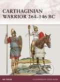 Kniha: Carthaginian Warrior 264 - 146 BC (Nic Fields)