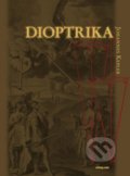 Dioptrika - Johannes Kepler, RNDr. Vladimír Chlup (chlup.net), 2011