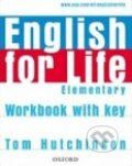 English for Life - Elementary - Workbook with Key - Tom Hutchinson, Oxford University Press, 2007