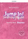 Kniha: Jump In! Starter: Teacher´s Book (Mari Carmen Ocete). Oxford University Press, 2017