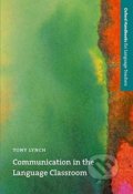 Kniha: Communication in Language Classroom (Tony Lynch). Oxford University Press, 1996