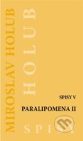 Paralipomena II. - Miroslav Holub, Carpe diem, 2022