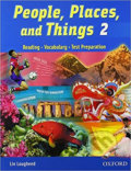 Kniha: People, Places and Things Reading 2: Student´s Book (Lin Lougheed). Oxford University Press, 2005