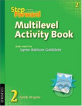 Step Forward 2: Multilevel Activity Book - Jayme Adelson-Goldstein, Oxford University Press, 2006
