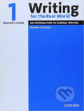 Kniha: Writing for the Real World 1: Teacher´s Guide (E. Dorothy Zemach). Oxford University Press, 2005
