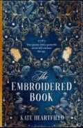 The Embroidered Book - Kate Heartfield, HarperCollins, 2022