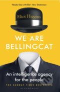 We Are Bellingcat - Eliot Higgins, Bloomsbury, 2022