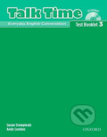Kniha: Talk Time 3: Test Booklet with Audio CD (Susan Stempleski). Oxford University Press, 2007