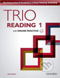 Kniha: Trio Reading Level 1: Student Book with Online Practice (Kate Adams). Oxford University Press, 2016