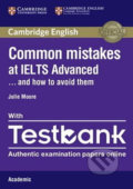 Kniha: Common Mistakes at IELTS Advanced Paperback with IELTS Academic Testbank (Julie Moore). Cambridge University Press, 2016