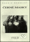 Kniha: Černé masky (Leonid Andrejev). Fakulta elektrotechnická ČVUT, 1999