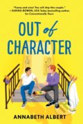Kniha: Out of Character (Annabeth Albert). Sourcebooks Casablanca, 2021