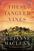 These Tangled Vines - Julianne MacLean, Lake Union, 2021